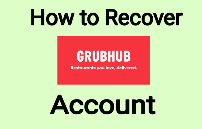 How to Recover Grubhub Account