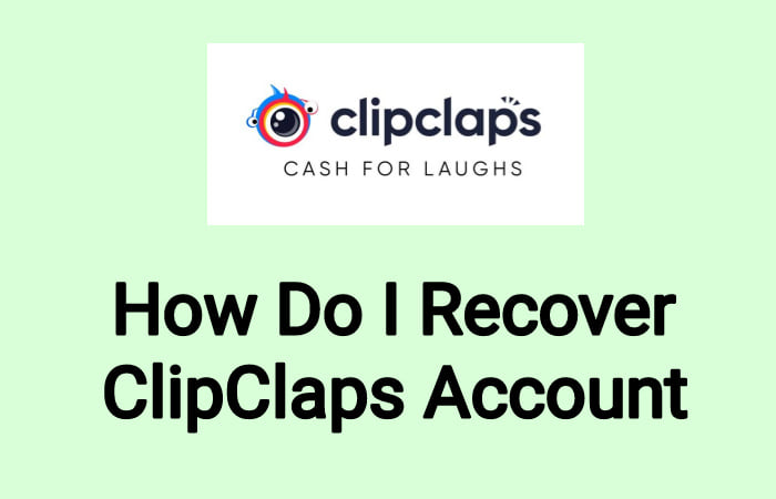 How to Recover a ClipClaps Account