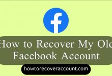 How to Recover My Old Facebook Account