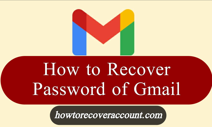 How to Recover Password of Gmail