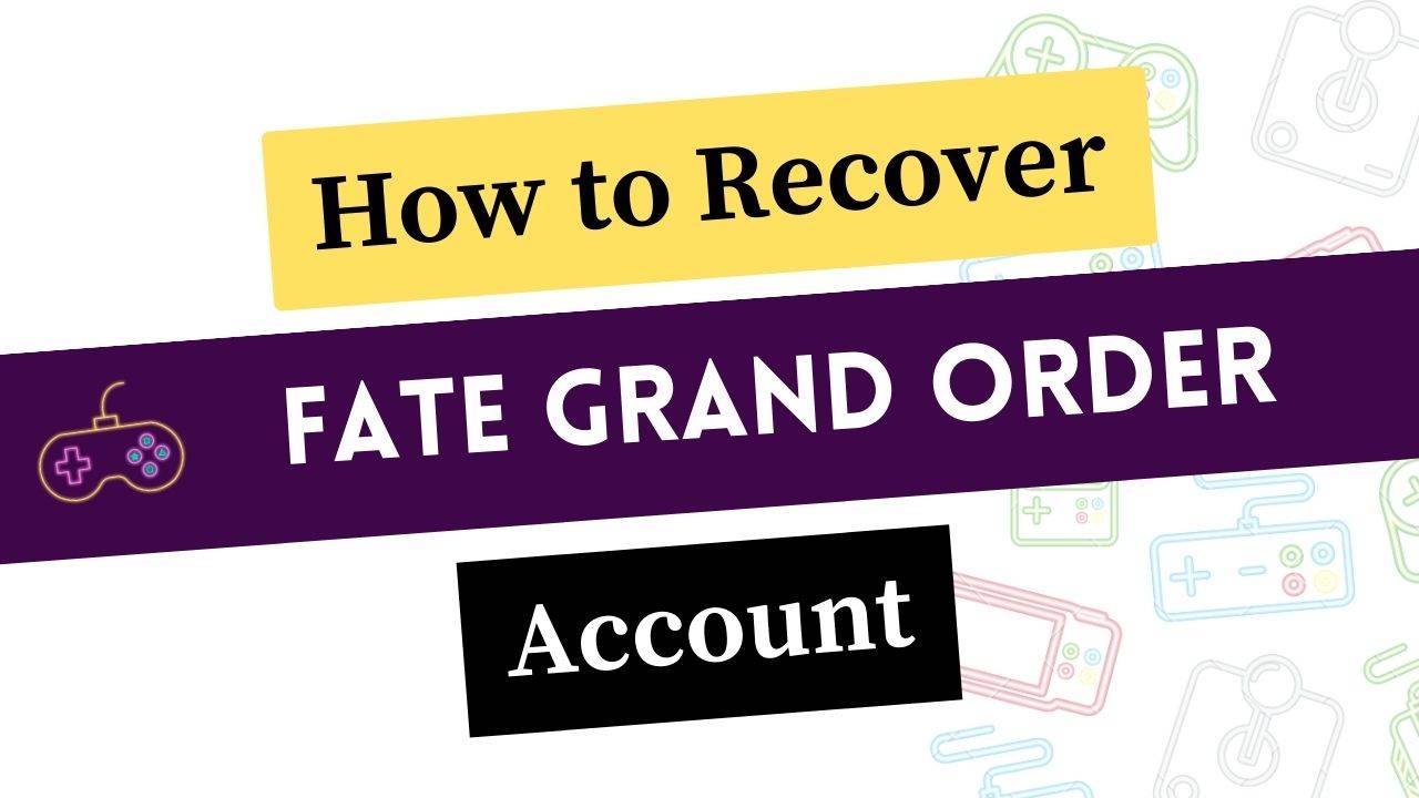 Fate Grand Order Account Recover